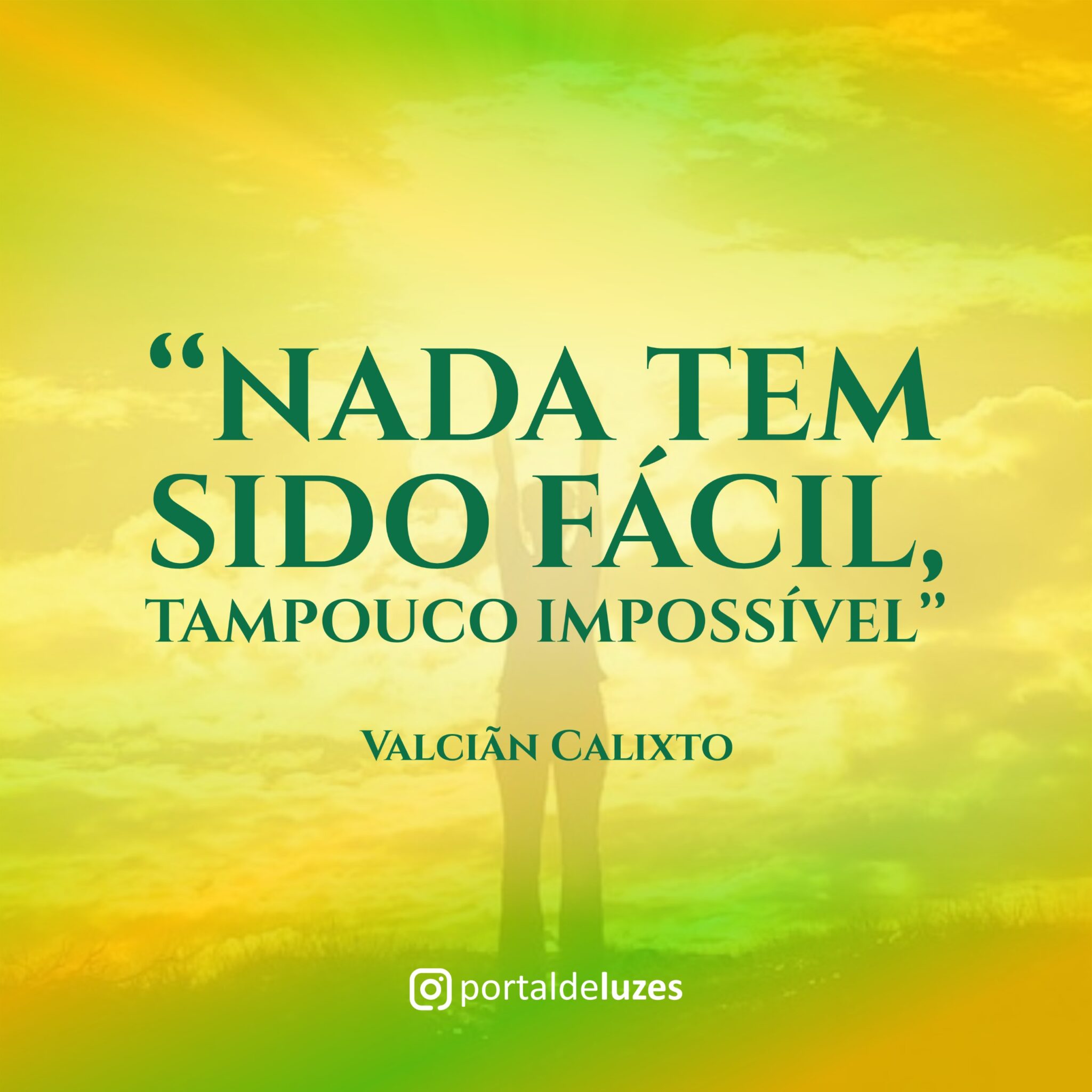 Nada vem fácil - Portal de Luzes
